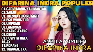 Download lagu OM ADELLA TERBARU 2026 | DIFARINA INDRA - GADIS MANIS KALIMANTAN,SABAR,TRESNO TEKANE MATI mp3