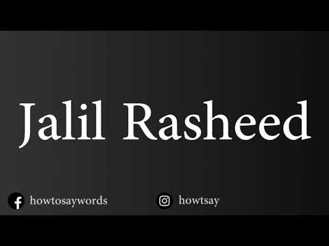 How To Pronounce Jalil Rasheed