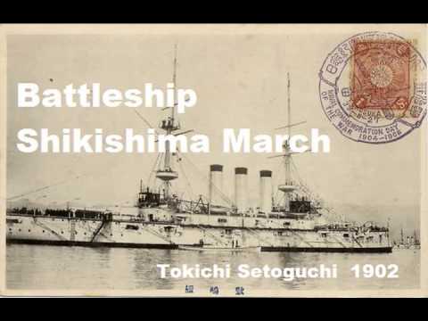 Battleship Shikishima March