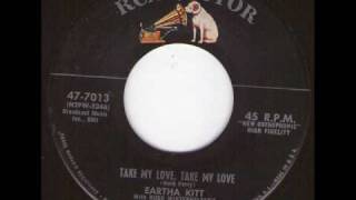 Eartha Kitt - Take my love, Take my love.wmv