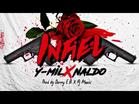 YMiL Ft. Naldo - Infiel [Audio Oficial]