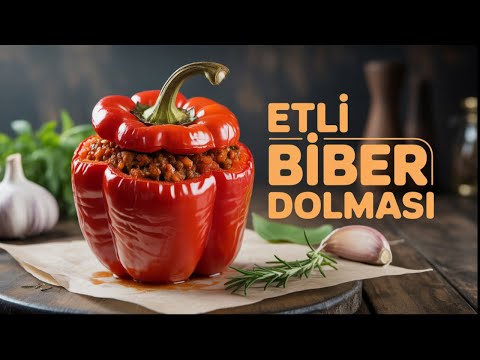 Etli Biber Dolması Tarifi – Lezzetli ve Pratik Hazırlanışı