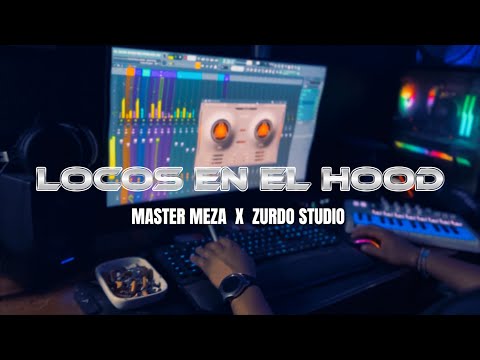 LOCOS EN EL HOOD - MASTER MEZA (VIDEO OFICIAL)