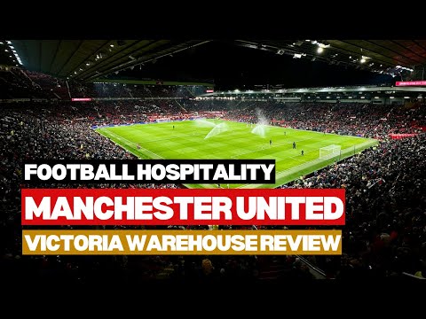 Manchester United hospitality review | Victoria Warehouse | The Padded Seat