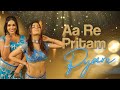 Aa Re Pritam Pyare Dance Amy Aela Pria Shiam