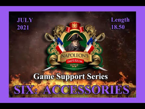 Napoleon's Imperium Game Support Series SIX: NAPOLEON’S IMPERIUM ACCESSORIES