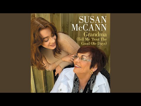 Grandma (Tell Me 'Bout the Good Ole Days)