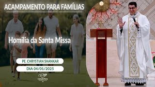 Homilia da Santa Missa - Padre Chrystian Shankar (04/01/2025)