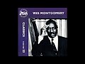 🎧 Wes Montgomery - Down Here on the Ground