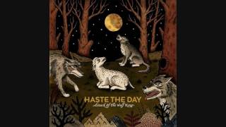 Haste The Day-Travesty [High Quality]