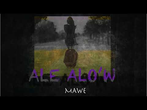 Mawe Ale Alo'w (official Audio - 2020)