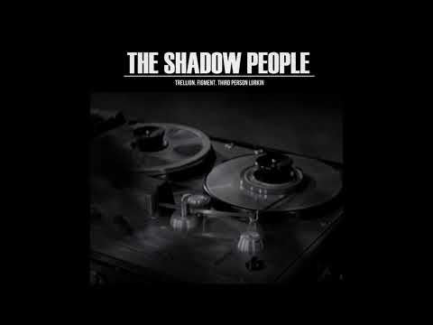 Trellion & Figment – The Shadow People (2013) [full album]