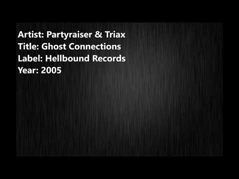 Partyraiser & Triax - Ghost Connections