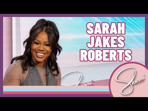 The Inspirational Sarah Jakes Roberts | Sherri Shepherd