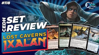 Is The Lost Caverns of Ixalan the Set That Breaks cEDH?