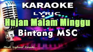 Download lagu Hujan Malam Minggu Karaoke Tanpa Vokal mp3 Download lagu Hujan Malam Minggu Karaoke Tanpa Vokal mp3