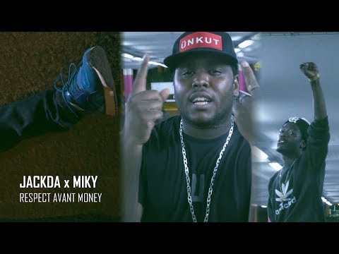 JACKDA x MIKY - RESPECT AVANT MONEY