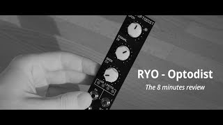 Video thumbnail for RYO Optodist - The 8 minutes review by Synth-Music Blog