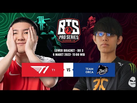 Dota 2 Live - T1 vs Team Orca - BTS Pro Series Season 10 - Lower Bracket Bo 3