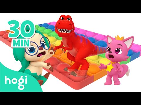 [BEST] Pop It + More｜Dinosaur for Kids｜Hogi Jingle Play｜Nursery Rhymes for Kids｜Hogi Pinkfong