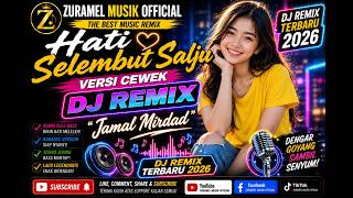 Download lagu HATI SELEMBUT SALJU DJ REMIX ❄️❤️ | JAMAL MIRDAD | DANGDUT REMIX TERBARU | ZURAMEL MUSIK  mp3
