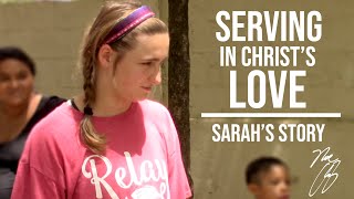 Serving in Christ's Love: Sarah's Story