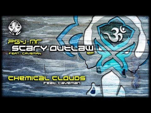 Psy-Mr. - Chemical Clouds [Feat. Caveman]  ( Extract From SCARY OUTLAW EP - MMHREP17 )