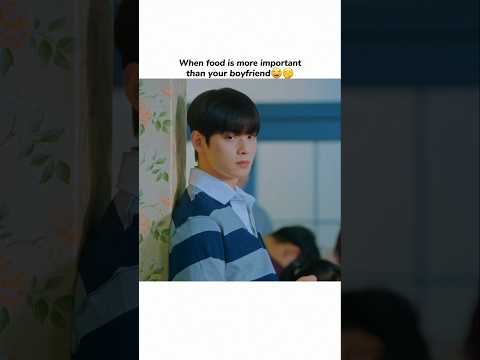 When food is more important than your boyfriend😂 | True Beauty Romantic Scene #shortsfeed #fy