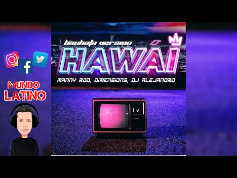 Manny Rod · DJ Alejandro · Dimen5ions -  HAWAI ❤️ Bachata (バチャータ)