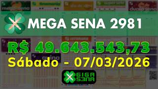 Resultado da Mega Sena 2981, Sábado, 07/03/2026