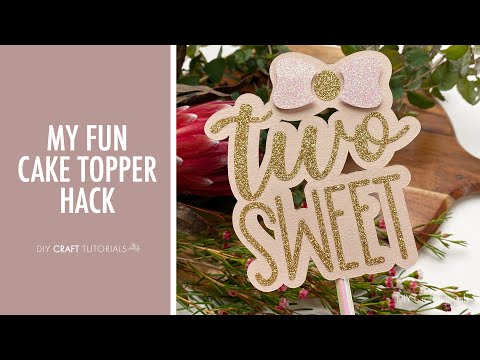 DIY CAKE TOPPER HACK WITH HEAT TRANSFER VINYL ON CARDSTOCK! Perfect results every time! Two Sweet