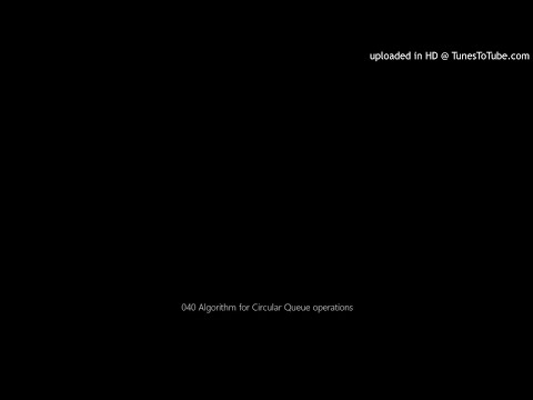 040 Algorithm For Circular Queue Operations