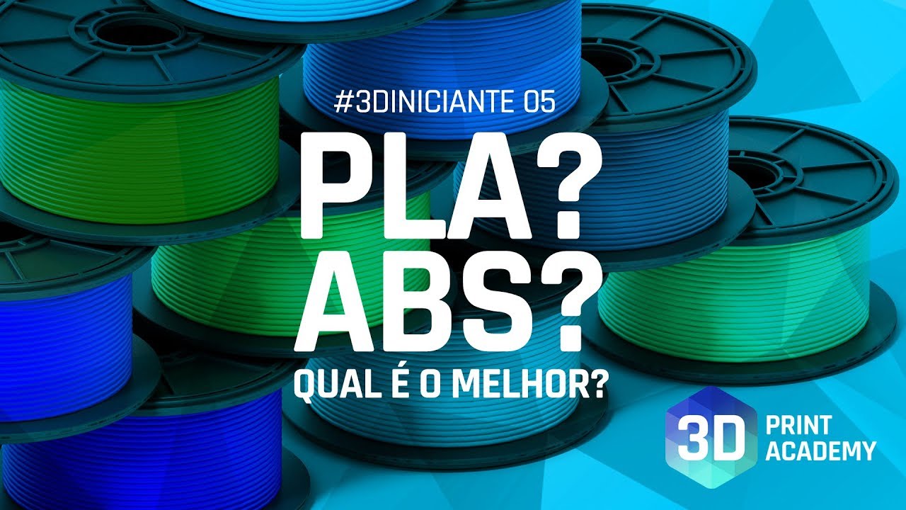 PLA ou ABS? Qual é o MELHOR MATERIAL para sua impressão 3D? [3D Iniciante 05]