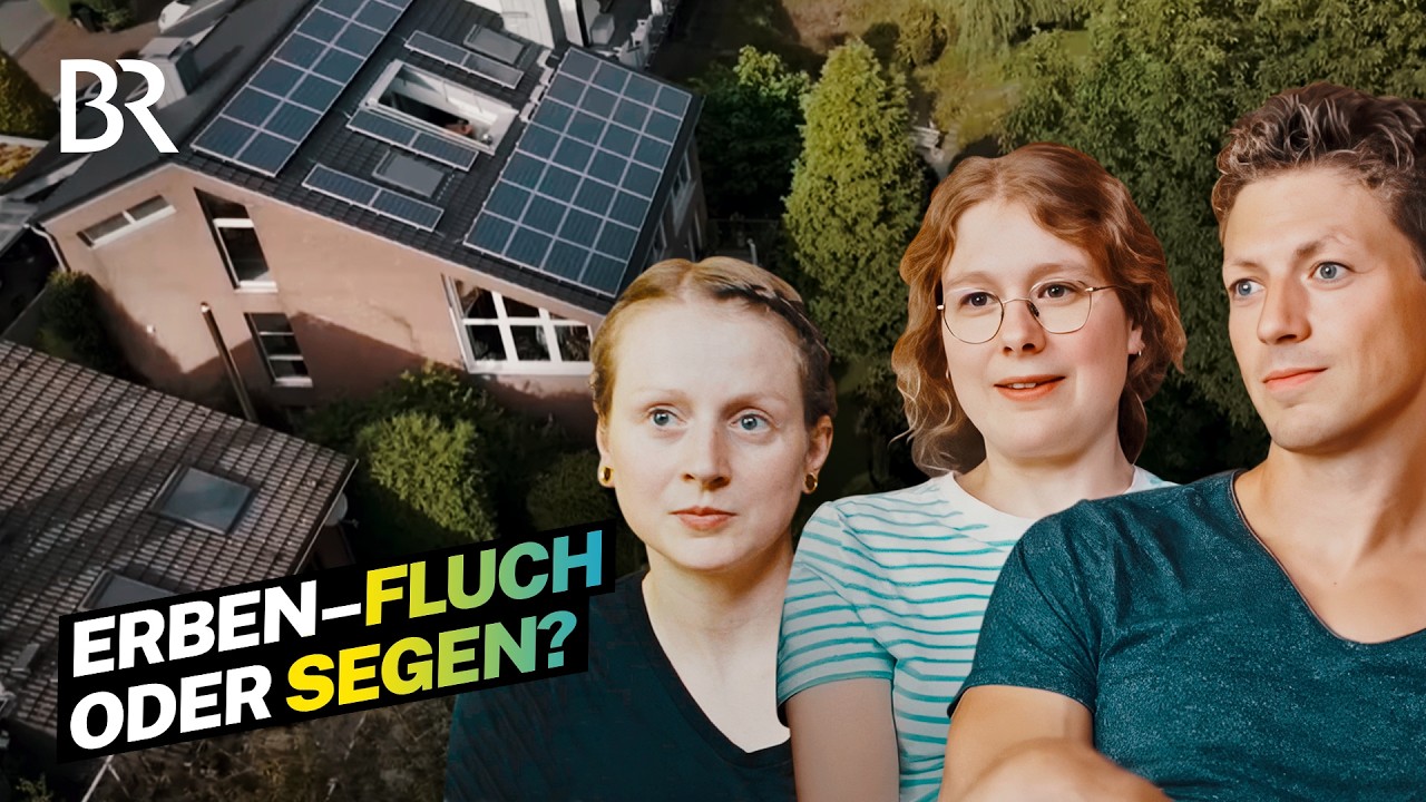 Immobilien vererben in Deutschland: Zwischen Steuern & Streit | Lohnt sich das | Doku | BR