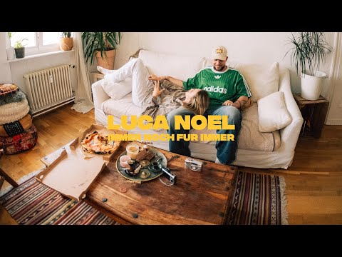 Luca Noel - Immer noch für immer | Official Visualizer