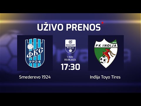 SMEDEREVO 1924 - INĐIJA TOYO TIRES Mozzart Bet Prva liga Srbije 1.Kolo