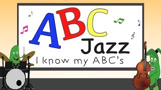 ABC Jazz  Alphabet Song  Green Beans Music