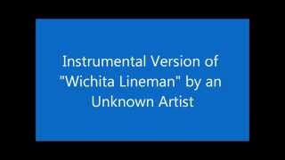Wichita Lineman (Easy Listening Version) - Artist Unknown