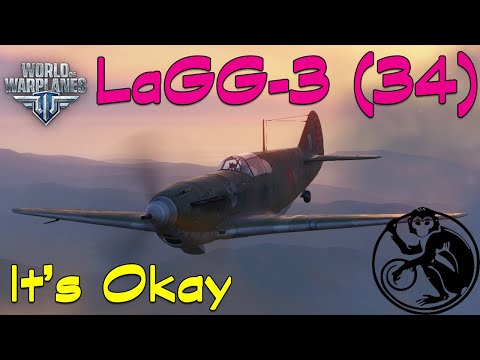 World of Warplanes - LaGG-3 (34) | It's Okay