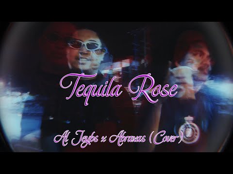 HELLMERRY X Al James - Tequila Rose (ABRAXAS x Al Jeybs Cover)