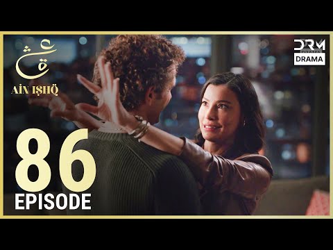 Turkish Drama in Urdu | Ain Ishq | Episode 86 | One Love | UD1O