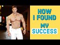 How I Found My Success