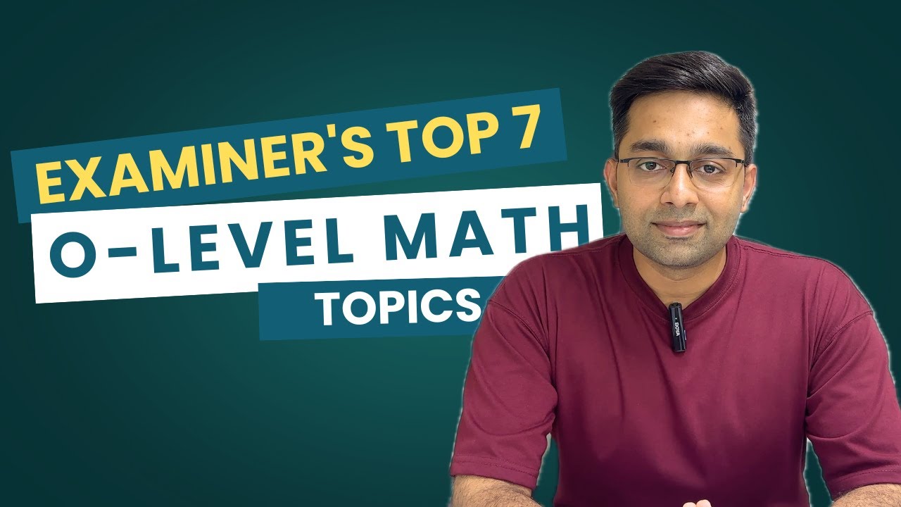 Examiner's Top 7 Must-Know O-Level Math Topics [Revise these first]