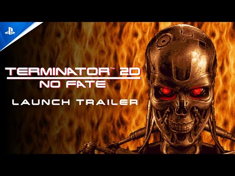 Terminator 2D: No Fate - Launch Trailer | PS5 & PS4 Games