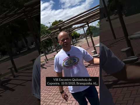 VIII Encontro Quilombola de Capoeira em Branquinha Alagoas. #artebrasil #capoeira #alagoas