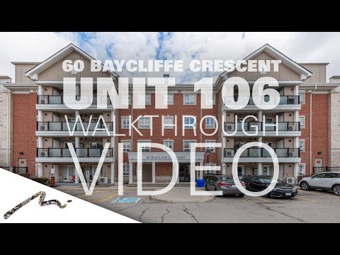 60 Baycliffe Crescent - Unit106 Walkthrough (Branded)