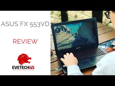 ASUS FX553VD Gaming Notebook Review with GeeMax