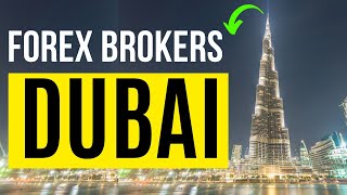 Best Forex Brokers In Dubai - List of Dubai Forex Brokers