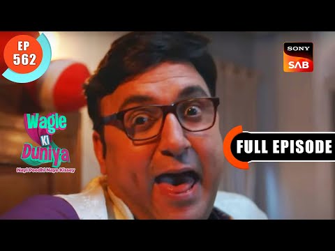 Flat No.902 - Wagle Ki Duniya - Ep 562 - Full Episode - 18 Jan 2023