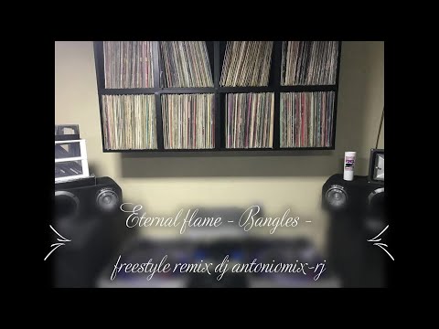 Eternal flame - Bangles - freestyle remix dj antoniomix-rj